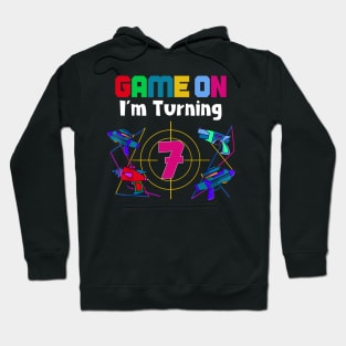 Game On I'm Turning 7 years Boy Laser Tag Birthday Hoodie